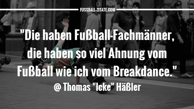 thomas häßler zitate sprüche