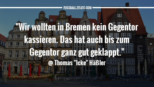 thomas häßler zitate sprüche