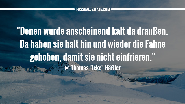 thomas häßler zitate sprüche