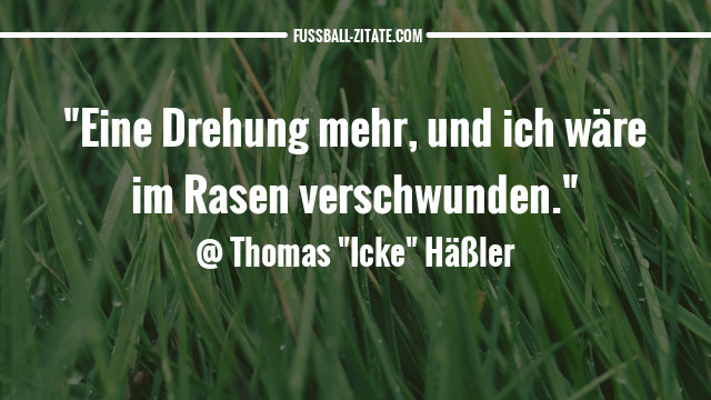 thomas häßler zitate sprüche