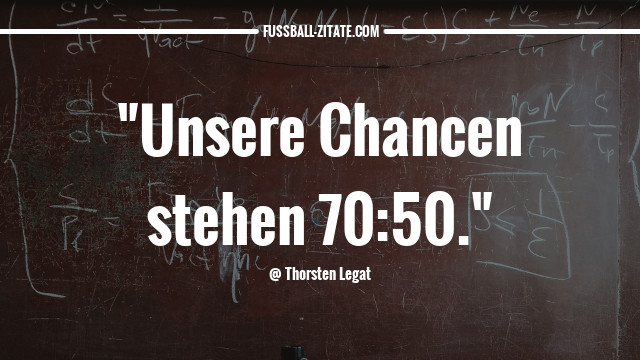 thorsten legat zitate sprüche