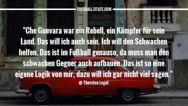 thorsten legat zitate sprüche